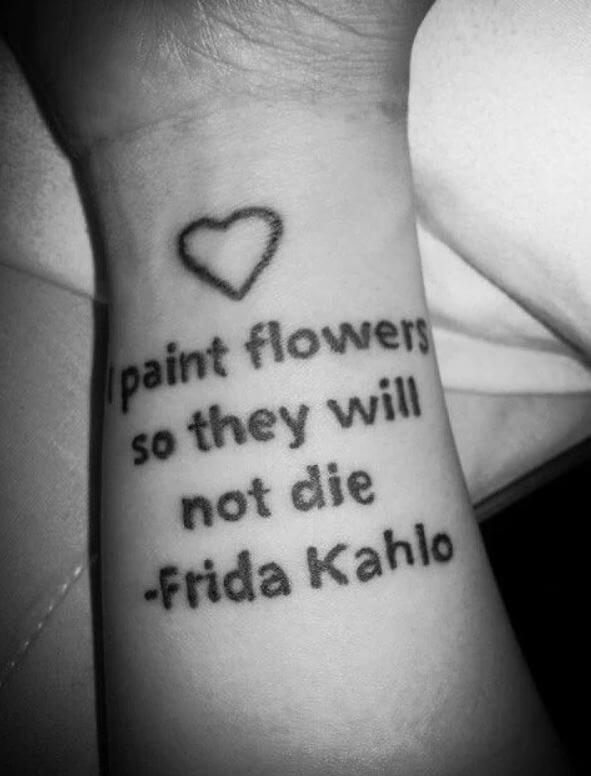 Frida Kahlo Tattoo Quotes 16 1 80+ Famous Frida Kahlo Tattoo Designs (Inspirational, Meaningful And Meaningless)