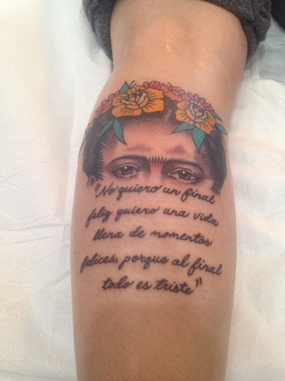 Frida Kahlo Tattoo Quotes 9 1 80+ Famous Frida Kahlo Tattoo Designs (Inspirational, Meaningful And Meaningless)